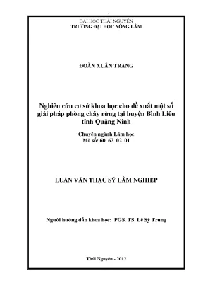 Luận văn thạc sĩ nghiên cứu cơ sở khoa học cho đề xuất một số giải pháp phòng cháy rừng tại huyện bình liêu tỉnh quảng ninh