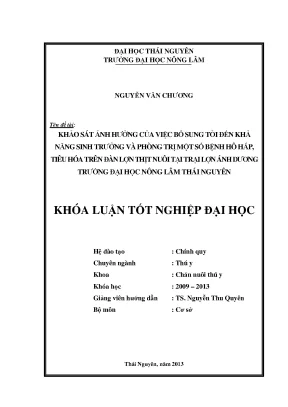 Luận văn thạc sĩ khảo sát ảnh hưởng của việc bổ sung tỏi đến khả năng sinh trưởng và phòng trị một số bệnh hô hấp tiêu hóa trên đàn lợn thịt nuôi tại trại lợn ánh dương trường đại học nông lâm thái nguyên