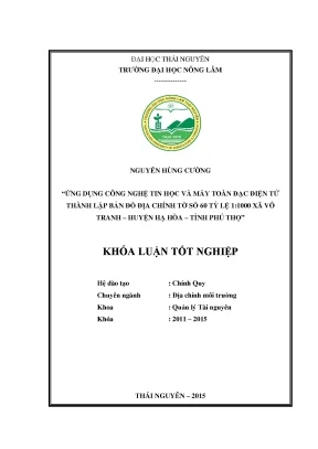 Luận văn thạc sĩ ứng dụng công nghệ tin học và máy toàn đạc điện tử thành lập bản đồ địa chính tờ số 60 tỷ lệ 1 1000 xã vô tranh huyện hạ hòa
