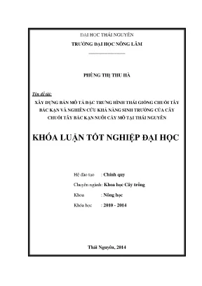 Luận văn thạc sĩ xây dựng bản mô tả đặc trưng hình thái giống chuối tây bắc kạn và nghiên cứu khả năng sinh trưởng của cây chuối tây bắc kạn nuôi cấy mô tại thái nguyên