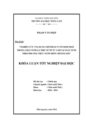 Luận văn thạc sĩ nghiên cứu ảnh hưởng của chế phẩm vườn sinh thái đến khả năng sinh trưởng của đàn gà thịt cp707 từ 1 đến 42 ngày tuổi theo phương thức nuôi nhốt chuồng kín