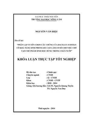 Luận văn thạc sĩ phân lập tuyển chọn các chủng của bacillus subtilis có khả năng sinh protease cao làm cơ sở cho việc chế tạo chế phẩm sinh học dùng trong chăn nuôi