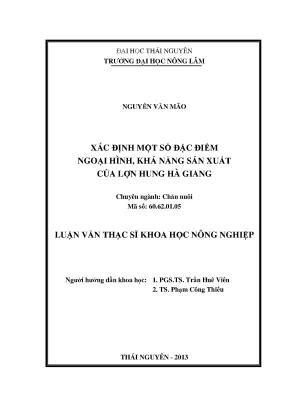 Luận văn thạc sĩ xác định một số đặc điểm ngoại hình khả năng sản xuất của lợn hung hà giang