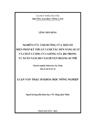 Luận văn thạc sĩ nghiên cứu một số biện pháp kỹ thuật canh tác giống lúa j02 trong vụ xuân năm 2013 tại huyện hoàng su phì