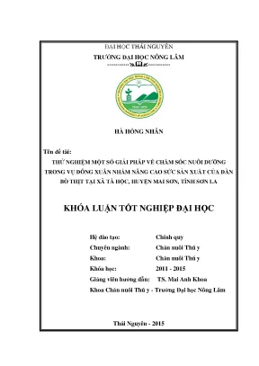 Luận văn thạc sĩ thử nghiệm một số giải pháp về chăm sóc nuôi dưỡng trong vụ đông xuân nhằm nâng cao sức sản xuất của đàn bò thịt tại xã tà hộc huyện mai sơn tỉnh sơn la