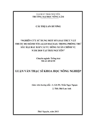Luận văn thạc sĩ nghiên cứu sử dụng một số loại thực vật thuộc họ hành tỏi alliumaceae trong phòng trừ sâu hại rau bắp cải vụ đông xuân chính vụ năm 2010 tại thái nguyên