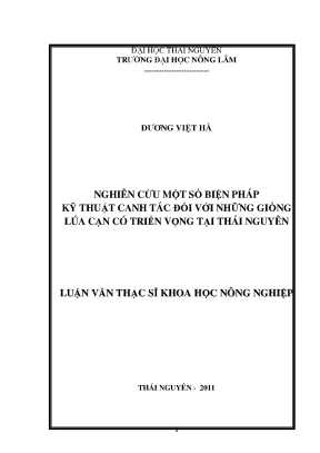 Luận văn thạc sĩ nghiên cứu một số biện pháp kỹ thuật canh tác đối với những giống lúa cạn có triển vọng tại thái nguyên