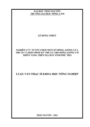 Luận văn thạc sĩ nghiên cứu tuyển chọn một số dòng giống lúa thuần và biện pháp kỹ thuật cho dòng giống có triển vọng trên địa bàn tỉnh phú thọ
