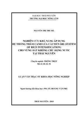 Luận văn thạc sĩ nghiên cứu khả năng áp dụng hệ thống thâm canh lúa cải tiến sri system of rice intensification cho vùng đất không chủ động nước tại thái nguyên