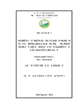Luận văn thạc sĩ nghiên cứu nhân giống và khảo nghiệm một số dòng keo lai bằng phương pháp nuôi cấy mô tế bào tại viện nghiên cứu cây nguyên liệu giấy