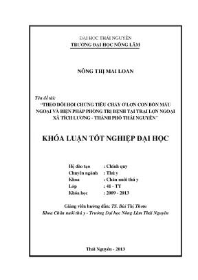 Luận văn thạc sĩ theo dõi hội chứng tiêu chảy ở lợn con bốn máu ngoại và biện pháp phòng trị bệnh tại trại lợn ngoại xã tích lương thành phố thái nguyên
