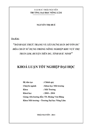 Luận văn thạc sĩ đánh giá thực trạng và xây dựng bản đồ tồn dư hóa chất sử dụng trong nông nghiệp khu vực thị trấn lim huyện tiên du tỉnh bắc ninh