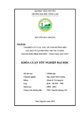 Luận văn thạc sĩ nghiên cứu các yếu tố ảnh hưởng đến giá đất ở tại phường trưng vương thành phố thái nguyên tỉnh thái nguyên