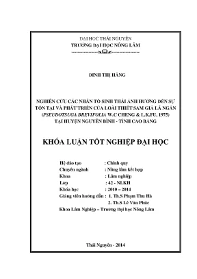 Luận văn thạc sĩ nghiên cứu các nhân tố sinh thái ảnh hưởng đến sự tồn tại và phát triển loài thiết sam giả lá ngắn pseudotsuga brevifolia w c cheng l k fu 1975 tại huyện nguyên bình tỉnh cao bằng