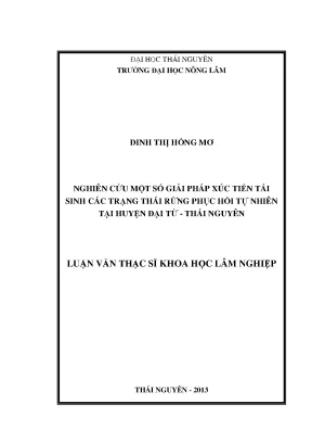 Luận văn thạc sĩ nghiên cứu một số giải pháp xúc tiến tái sinh các trạng thái rừng phục hồi tự nhiên tại huyện đại từ thái nguyên