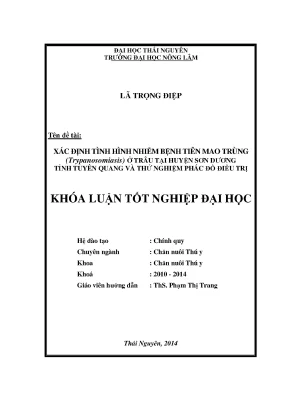 Luận văn thạc sĩ xác định tình hình nhiễm bệnh tiên mao trùng trypanosomiasis ở trâu tại huyện sơn dương tỉnh tuyên quang và thử nghiệm phác đồ điều trị