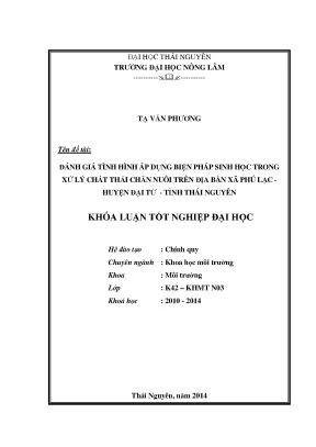 Luận văn thạc sĩ đánh giá tình hình áp dụng biện pháp sinh học trong xử lý chất thải chăn nuôi trên địa bàn xã phú lạc huyện đại từ tỉnh thái nguyên