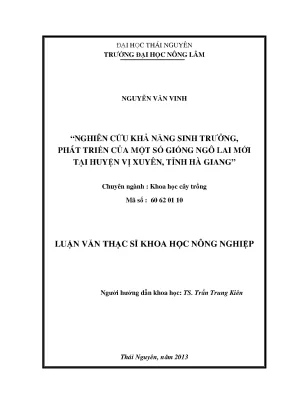 Luận văn thạc sĩ nghiên cứu khả năng sinh trưởng phát triển của một số giống ngô lai mới tại huyện vị xuyên tỉnh hà giang