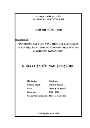 Luận văn thạc sĩ quy hoạch xây dựng nông thôn mới xã quy hoạch huyện thạch an tỉnh cao bằng giai đoạn 2010 2015 định hướng tới năm 2020