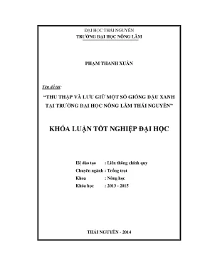 Luận văn thạc sĩ thu thập và lưu giữ một số giống đậu xanh tại trường đại học nông lâm thái nguyên
