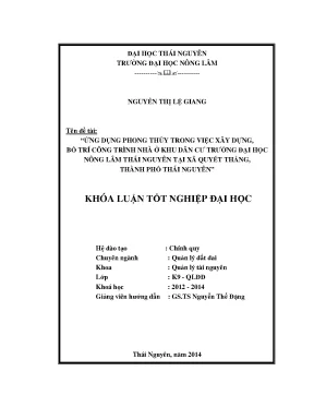Luận văn thạc sĩ ứng dụng phong thủy trong việc xây dựng bố trí công trình nhà ở khu dân cư trường đại học nông lâm thái nguyên tại xã quyết thắng thành phố thái nguyên