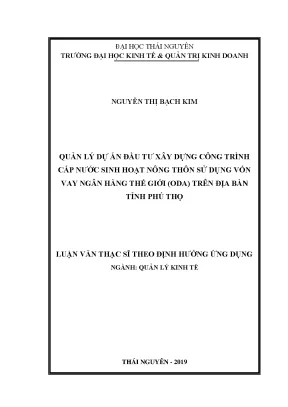 Luận văn thạc sĩ quản lý dự án đầu tư xây dựng công trình cấp nước sinh hoạt nông thôn sử dụng vốn vay ngân hàng thế giới oda trên địa bàn tỉnh phú thọ