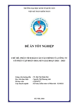 Luận văn thạc sĩ kế toán phân tích báo cáo tài chính của công ty cổ phần tập đoàn hoa sen giai đoạn 2021 2023
