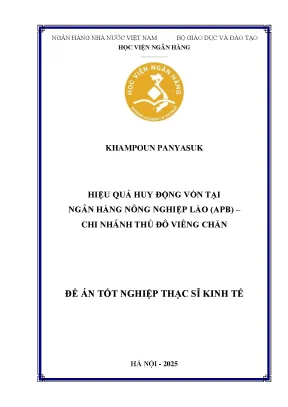 Luận văn thạc sĩ tài chính ngân hàng hiệu quả huy động vốn tại ngân hàng nông nghiệp lào apb chi nhánh thủ đô viêng chăn