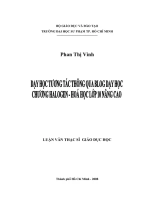 Luận văn thạc sĩ lý luận và phương pháp dạy học môn hóa học dạy học tương tác thông qua blog dạy học chương halogen hóa học lớp 10 nâng cao