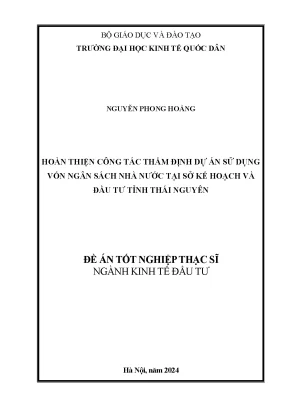 Luận văn thạc sĩ kinh tế đầu tư hoàn thiện công tác thẩm định dự án sử dụng vốn ngân sách nhà nước tại sở kế hoạch và đầu tư tỉnh thái nguyên