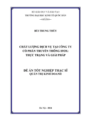 Luận văn thạc sĩ quản trị kinh doanh chất lượng dịch vụ tại công ty cổ phần truyền thông ifox thực trạng và giải pháp