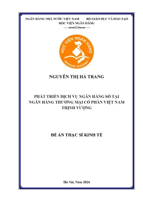 Luận văn thạc sĩ tài chính ngân hàng phát triển dịch vụ ngân hàng số tại ngân hàng thương mại cổ phần việt nam thịnh vượng
