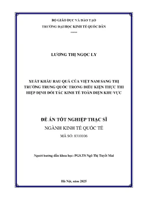 Luận văn thạc sĩ kinh tế quốc tế xuất khẩu rau quả của việt nam sang thị trường trung quốc trong điều kiện thực thi hiệp định đối tác kinh tế toàn diện khu vực