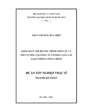 Luận văn thạc sĩ kế toán kiểm soát nội bộ chu trình nhân sự và tiền lương tại công ty cổ phần xây lắp giao thông công chính