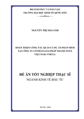 Luận văn thạc sĩ kinh tế đầu tư hoàn thiện công tác quản lý dự án phần mềm tại công ty cổ phần giải pháp thanh toán việt nam vnpay