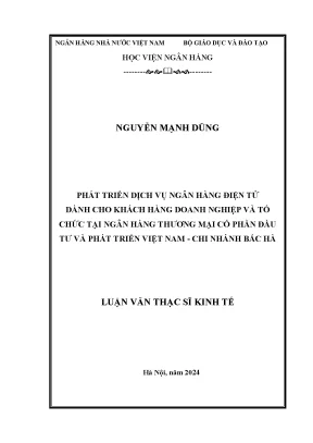 Đề tài nghiên cứu khoa học phát triển dịch vụ ngân hàng điện tử dành cho khách hàng doanh nghiệp và tổ chức tại ngân hàng thương mại cổ phần đầu tư và phát triển việt nam chi nhánh bắc hà