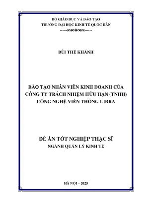 Luận văn thạc sĩ quản lý kinh tế đào tạo nhân viên kinh doanh của công ty trách nhiệm hữu hạn tnhh công nghệ viễn thông libra