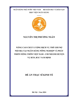 Luận văn thạc sĩ tài chính ngân hàng nâng cao chất lượng dịch vụ thẻ ghi nợ nội địa ngân hàng nông nghiệp và phát triển nông thôn việt nam chi nhánh vụ bản bắc nam định