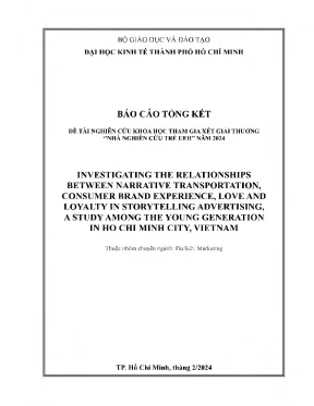 Investigating the relationships between narrative transportation consumer brand experience love and loyalty in storytelling advertising a study among the young generation in ho chi minh city vi
