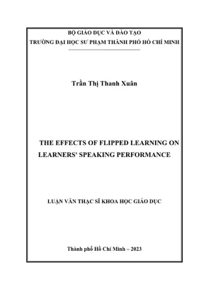 Luan van thac si ly luan va phuong phap day hoc mon tieng anh the effects of flipped learning on learners speaking performance
