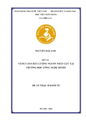 Luận văn thạc sĩ quản trị kinh doanh nâng cao chất lượng nguồn nhân lực tại trường học công nghệ mindx