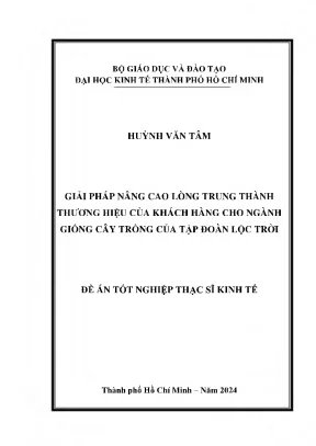 Giải pháp nâng cao lòng trung thành thương hiệu của khách hàng cho ngành giống cây trồng của tập đoàn lộc trời