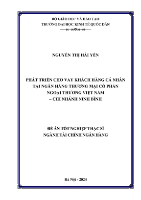 Luận văn thạc sĩ tài chính ngân hàng phát triển cho vay khách hàng cá nhân tại ngân hàng thương mại cổ phần ngoại thương việt nam chi nhánh ninh bình