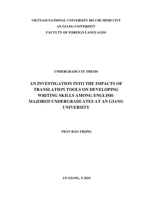 An investigation into the impacts of translation tools on developing writing skills among english majored undergraduates at an giang university
