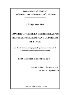 Luan van thac si ly luan va phuong phap day hoc mon tieng phap construction de la representation professionnelle durant la periode