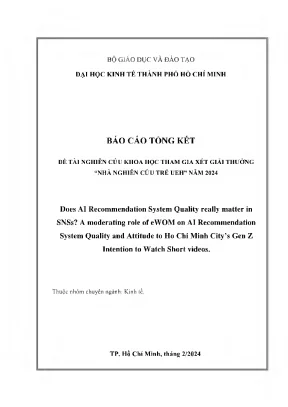 Does ai recommendation system quality really matter in snss a moderating role of ewom on ai recommendation system quality and attitude to ho chi minh citys gen z intention to watch short videos