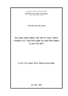 Dạy học phân hóa chủ đề tứ giác lớp 8 nghiên cứu trường hợp tại trường thcs tạ quang bửu