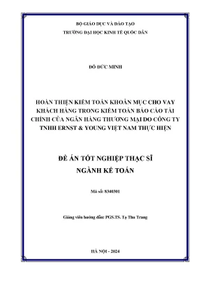 Luận văn thạc sĩ kế toán hoàn thiện kiểm toán khoản mục cho vay khách hàng trong kiểm toán báo cáo tài chính của ngân hàng thương mại do công ty tnhh ernst young việt nam thực hiện