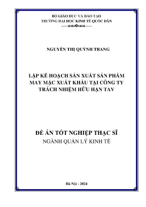 Luận văn thạc sĩ quản lý kinh tế lập kế hoạch sản xuất sản phẩm may mặc xuất khẩu tại công ty trách nhiệm hữu hạn tav