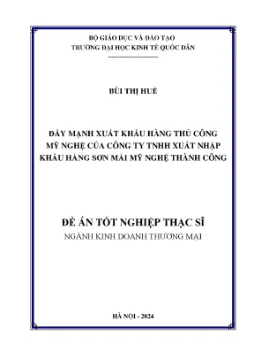 Luận văn thạc sĩ kinh doanh thương mại đẩy mạnh xuất khẩu hàng thủ công mỹ nghệ của công ty tnhh xuất nhập khẩu hàng sơn mài mỹ nghệ thành công